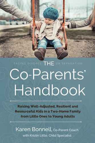 Karen Bonnell - The Co-Parents' Handbook